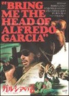 Bring Me The Head Of Alfredo Garcia (1974)2.jpg
